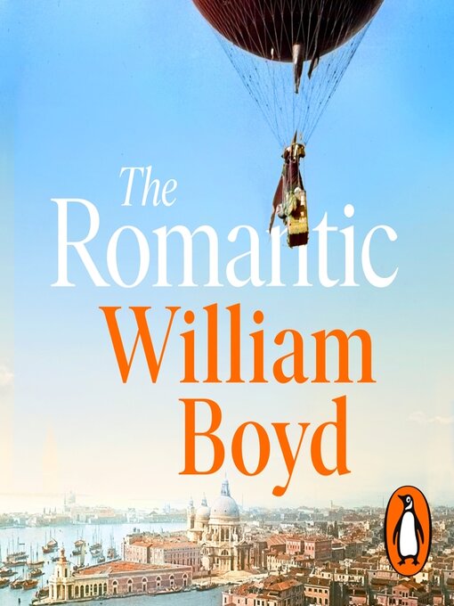 Title details for The Romantic by William Boyd - Wait list